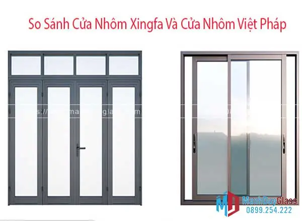 So sánh cửa nhôm Việt Pháp và Xingfa